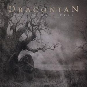Draconian – Arcane Rain Fell