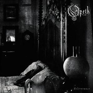 Opeth - deliverance