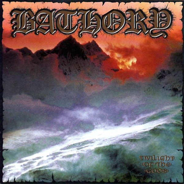 Bathory twilight of the gods