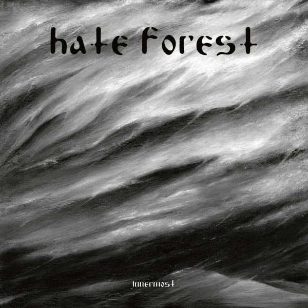 hate forest innermost
