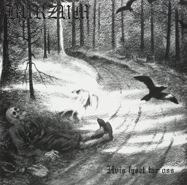 burzum hvis lyset tar oss