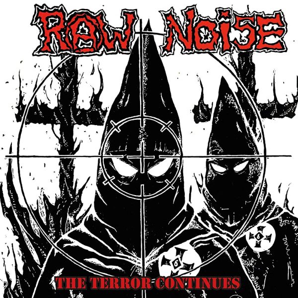 raw noise the terror continues