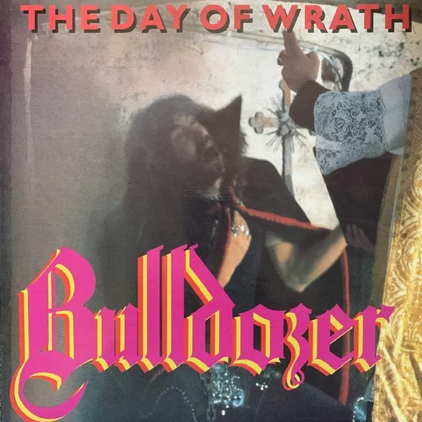 bulldozer the day of wrath