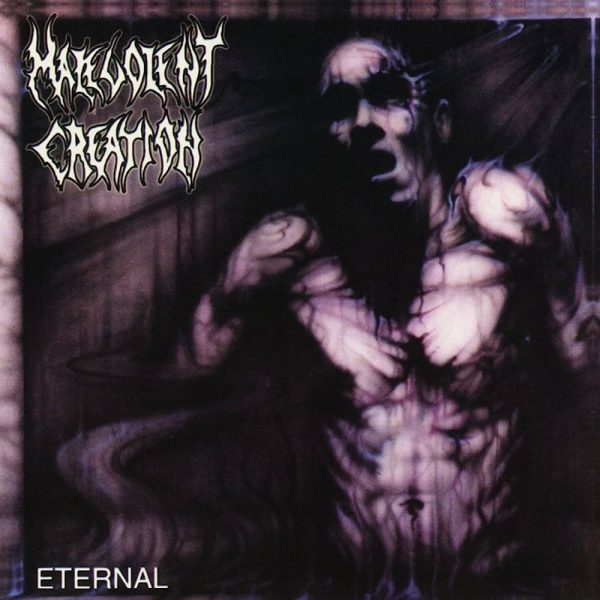 malevolent creation - eternal