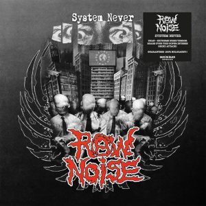 raw noise - system never