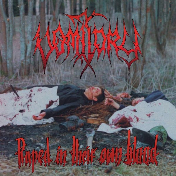 vomitory - raped in their own blood