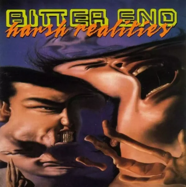 Bitter End – Harsh Realities