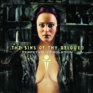 The Sins Of Thy Beloved – Perpetual Desolation