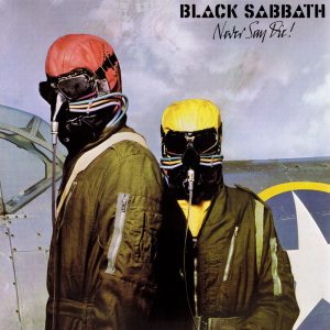 Black Sabbath – Never Say Die