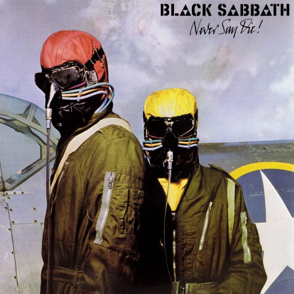 Black Sabbath – Never Say Die