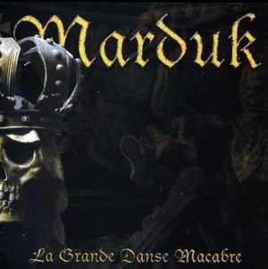 Marduk – La Grande Danse Macabre