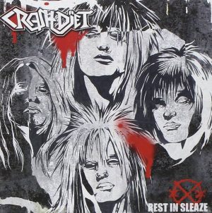 Crashdïet – Rest In Sleaze