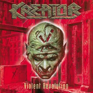 Kreator – Violent Revolution