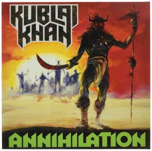 Kublai Khan – Annihilation