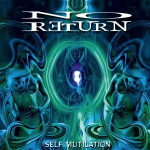 No Return – Self Mutilation