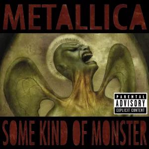 Metallica – Some Kind Of Monster