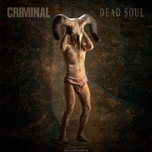 Criminal – Dead Soul
