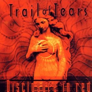 Trail Of Tears – Disclosure In Red