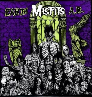 Misfits – Earth A.D. / Wolfs Blood