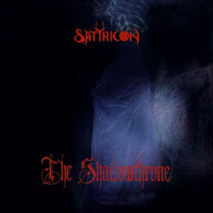 Satyricon – The Shadowthrone