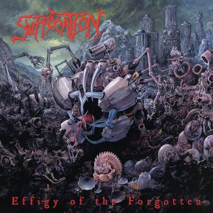 Suffocation – Effigy Of The Forgotten