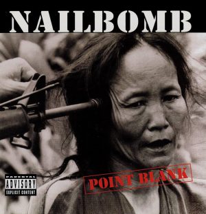 Nailbomb – Point Blank