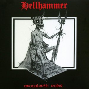 Hellhammer – Apocalyptic Raids