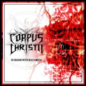 Corpus Christii – In League With Black Metal