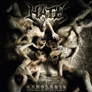 Hate – Anaclasis: A Haunting Gospel Of Malice & Hatred
