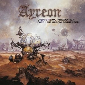 Ayreon – Universal Migrator Part 1: The Dream Sequencer
