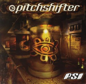 Pitchshifter – PSI