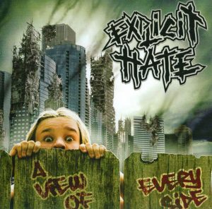 Explicit Hate – A View Of Every Side