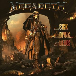 Megadeth – The Sick, The Dying... And The Dead 3D cover
