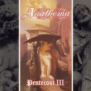 Anathema – Pentecost III