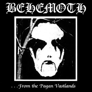 Behemoth – ...From The Pagan Vastlands