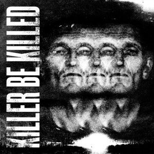Killer Be Killed – Killer Be Killed