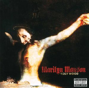 Marilyn Manson – Holy Wood (In The Shadow Of The Valley Of Death)