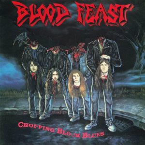 Blood Feast – Chopping Block Blues