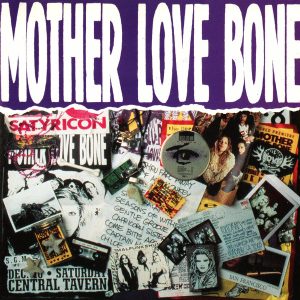 Mother Love Bone – Mother Love Bone