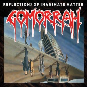 Gomorrah – Reflections Of Inanimate Matter