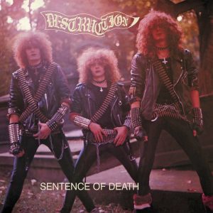 Destruction – Sentence Of Death / Infernal Overkill