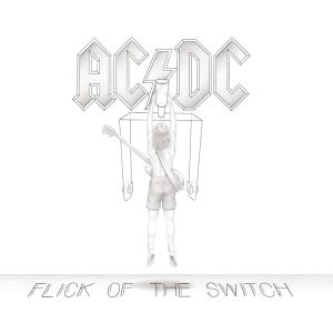 AC/DC – Flick Of The Switch