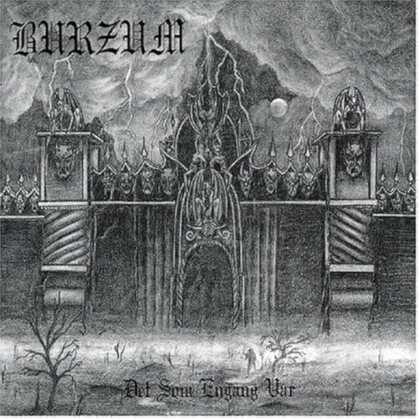 Burzum – Det Som Engang Var