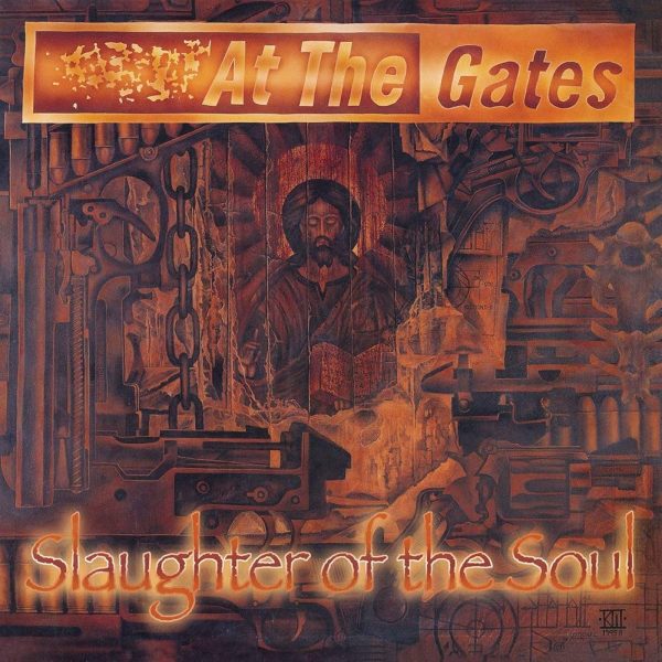 At The Gates – Slaughter Of The Soul
