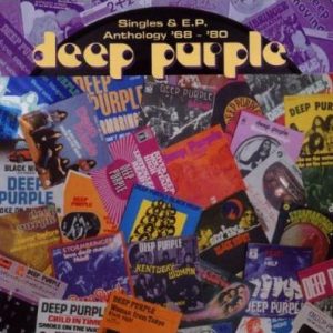 Deep Purple ‎– Singles & E.P. Anthology '68 - '80