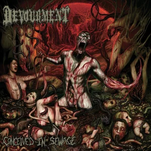 Devourment – Conceived In Sewage