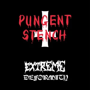 Pungent Stench – Extreme Deformity