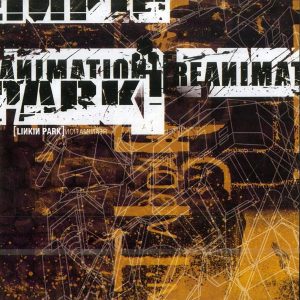 Linkin Park – Reanimation