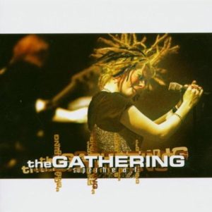 The Gathering – Superheat - A Live Album