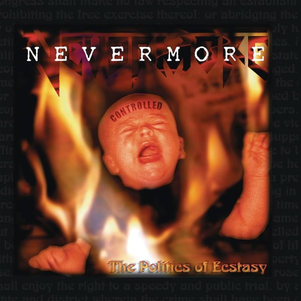 Nevermore – The Politics Of Ecstasy